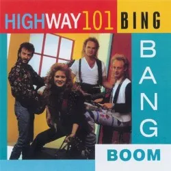Bing Bang Boom album by Highway 101