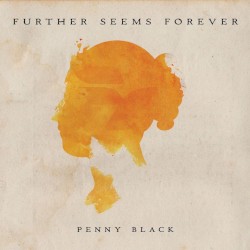 Penny Black album by Further Seems Forever