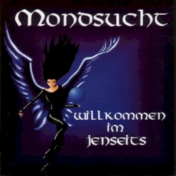 Willkommen im Jenseits album by Mondsucht