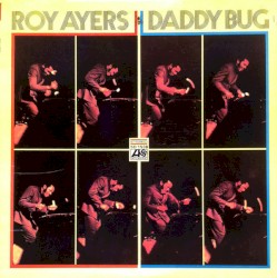 Daddy Bug album by Roy Ayers