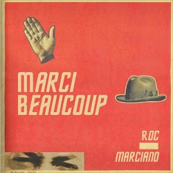 Marci Beaucoup album by Roc Marciano
