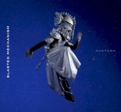 Avatara album by Blasted Mechanism