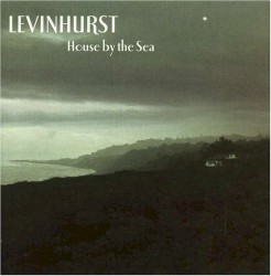 House by the Sea album by Levinhurst