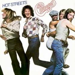 Hot Streets album by Chicago