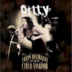 A Trupe Delirante no Circo Voador album by Pitty