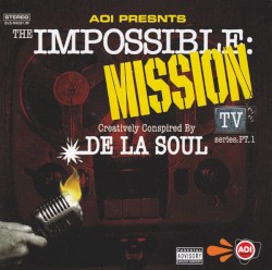The Impossible: Mission TV Series – Pt. 1 album by De La Soul