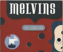 Five Legged Dog album by Melvins