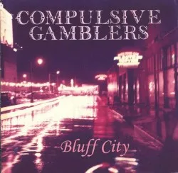 Bluff City album by Compulsive Gamblers