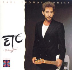 Too Many Times album by Earl Thomas Conley