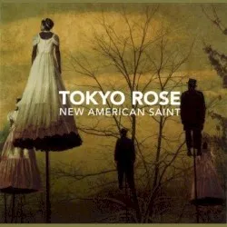 New American Saint album by Tokyo Rose