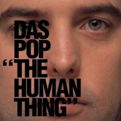 The Human Thing album by Das Pop
