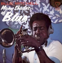 Many Shades of Blue album by Blue Mitchell