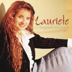 O Segredo é Louvar album by Lauriete