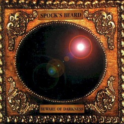 Beware of Darkness album by Spock's Beard