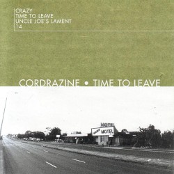 Time to Leave album by Cordrazine