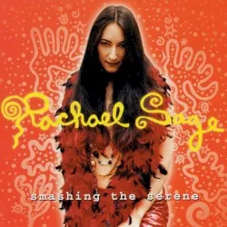 Smashing the Serene album by Rachael Sage