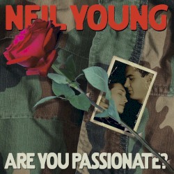 Are You Passionate? album by Neil Young