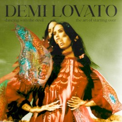 Dancing with the Devil: the Art of Starting Over album by Demi Lovato