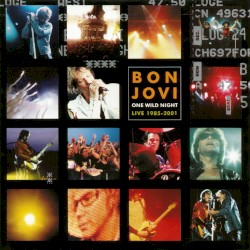 One Wild Night Live 1985–2001 album by Bon Jovi
