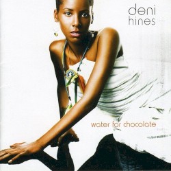 Water for Chocolate album by Deni Hines