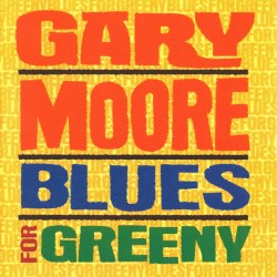 Blues for Greeny album by Gary Moore