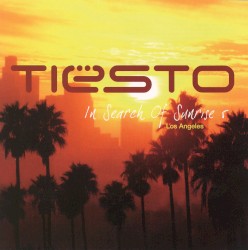 In Search of Sunrise 5: Los Angeles album by Tiësto