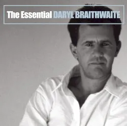 The Essential Daryl Braithwaite album by Daryl Braithwaite