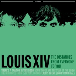 The Distances from Everyone to You album by Louis XIV