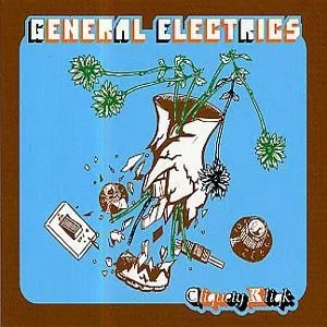 Cliquety Kliqk album by General Elektriks