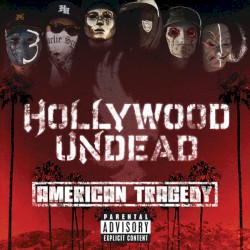 American Tragedy album by Hollywood Undead