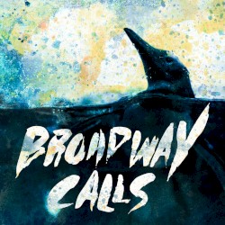 Comfort/Distraction album by Broadway Calls