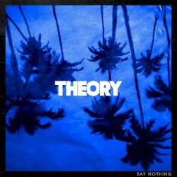 Say Nothing album by Theory of a Deadman