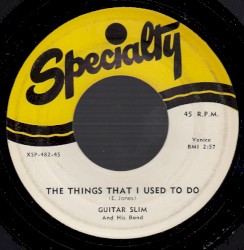 The Things That I Used to Do album by Guitar Slim