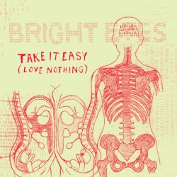 Take It Easy album by Bright Eyes