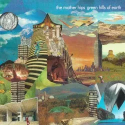 Green Hills of Earth album by The Mother Hips