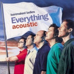 Everything Acoustic album by Barenaked Ladies