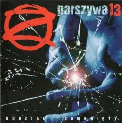 Parszywa 13 album by Oddział Zamknięty