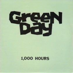 1,000 Hours album by Green Day
