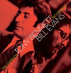 The Complete Tony Bennett/Bill Evans Recordings album by Tony Bennett