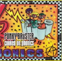 Punky Brüster – Cooked on Phonics