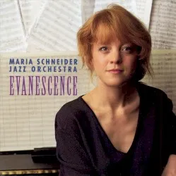 Evanescence album by Maria Schneider