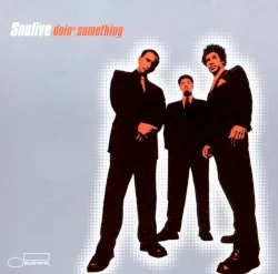 Doin' Something album by Soulive