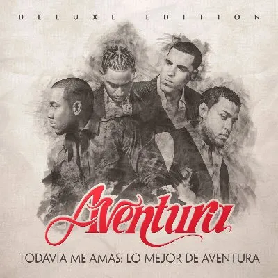 Todavía me amas – Lo mejor de Aventura