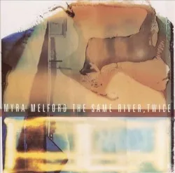 The Same River, Twice album by Myra Melford