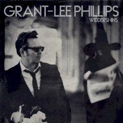 Widdershins album by Grant-Lee Phillips