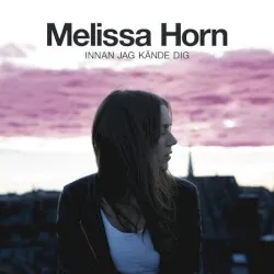 Innan jag kände dig album by Melissa Horn