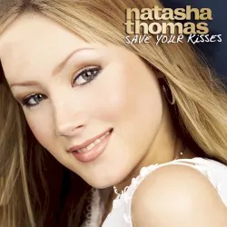 Save Your Kisses for Me album by Natasha Thomas