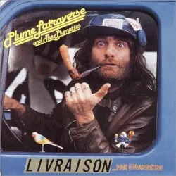 Livraison… par en arrière album by Plume Latraverse