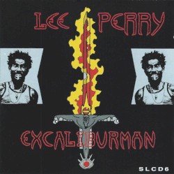 Excaliburman album by Lee "Scratch" Perry