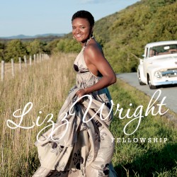 Fellowship album by Lizz Wright